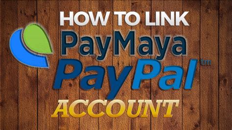 link paymaya to paypal|How To Link Paypal To Paymaya In 2024 .